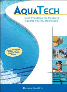 AquaTech: Best Practices for Pool and Aquatic Facility Operators-ON SPECIAL***